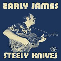 Early James – Steely Knives