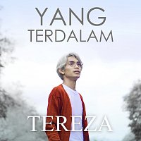 Tereza – Yang Terdalam