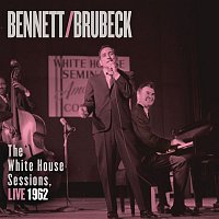 Tony Bennett & Dave Brubeck – Bennett & Brubeck: The White House Sessions, Live 1962