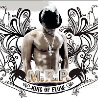 M.R.P. – King Of Flow