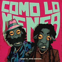 Brray, Joyce Santana – Como Lo Menea