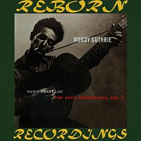 Hard Travelin', The Asch Recordings Vol. 3 (HD Remastered)