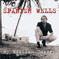 William Topley – Spanish Wells