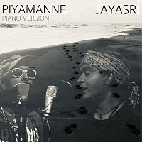 Jayasri – Piyamanne (Unplugged Piano Version)