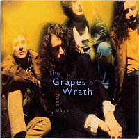 The Grapes Of Wrath – These Days