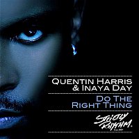 Quentin Harris & Inaya Day – Do The Right Thing