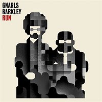 Gnarls Barkley – Run