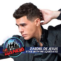 Zabdiel De Jesús – Stay With Me ((Quédate)[Fan Favorite - La Banda Performance])