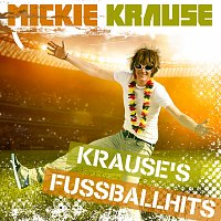 Mickie Krause – Krause's Fussballhits