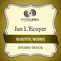 Jan L'Ecuyer – Beautiful Wounds