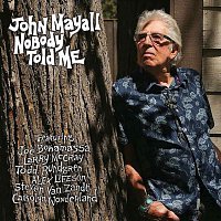 John Mayall – Nobody Told Me