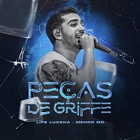 Lipe Lucena, Menor MC – Pecas De Griffe