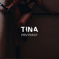 Tina – Prvykrat (Radio Mix)