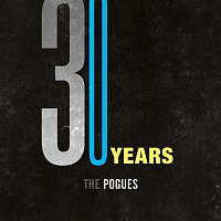The Pogues – 30 Years