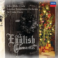 John Alldis Choir, London Symphony Orchestra, Sir Colin Davis – An Olde English Christmas