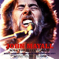 John Mayall – Rock the Blues Tonight (Live)