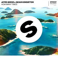 Afro Bros x Sean Kingston – How Many Times