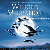 Bruno Coulais – Winged Migration [Original Motion Picture Soundtrack]