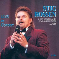 Stig Rossen, Sonderjyllands Symfoniorkester – Live In Concert