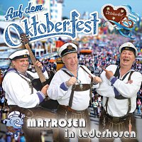 Matrosen in Lederhosen – Auf dem Oktoberfest