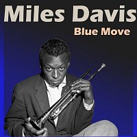 Miles Davis – Blue Move