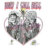 Deap Vally – Baby I Call Hell