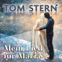 Tom Stern – Mein Lied für Maria