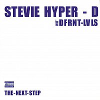 Stevie Hyper-D, Different Levels – The Next Step