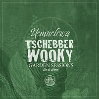 Tschebberwooky – Uemuelewa (Garden Sessions Live & Direct)