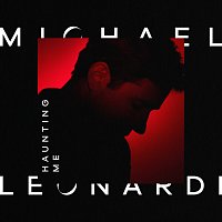 Michael Leonardi – Haunting Me