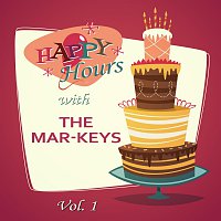 The Mar-Keys – Happy Hours, Vol. 1