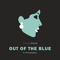 Simon Field – Out Of The Blue (feat. The Endorphins)