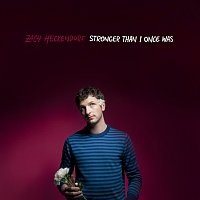 Zach Heckendorf – Stronger Than I Once Was