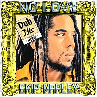 Skip Marley, D Smoke – No Love [Dub Mix]