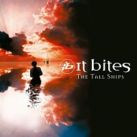 It Bites – The Tall Ships (Remastered 2021) (Bonus Tracks Edition)