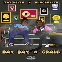 BlocBoy JB, Tay Keith – Day Day N Craig