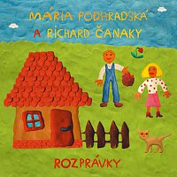 Mária Podhradská a Richard Čanaky – Rozprávky