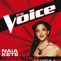 Naia Kete – Turning Tables [The Voice Performance]