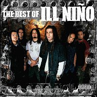 Ill Nino – The Best Of Ill Nino