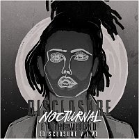 Disclosure, The Weeknd – Nocturnal [Disclosure V.I.P.]