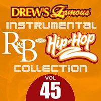 The Hit Crew – Drew's Famous Instrumental R&B And Hip-Hop Collection [Vol. 45]