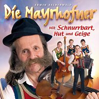 Die Mayrhofner – Mit Schnurrbart, Hut und Geige