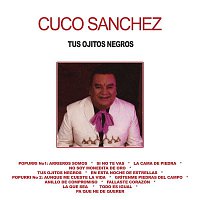 Cuco Sánchez – Tus Ojitos Negros