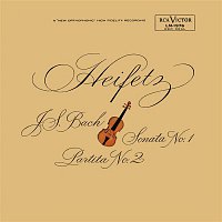 Jascha Heifetz – Bach: Sonata No. 1, BWV 1001, in G Minor, Partita No. 2, BWV 1004, in D Minor