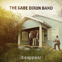 The Gabe Dixon Band – Disappear