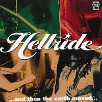 Hellride – ... And Then The Earth Moved...