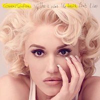 Gwen Stefani – This Is What The Truth Feels Like [Deluxe]