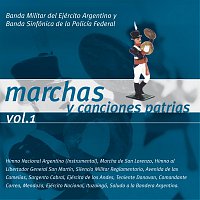 Banda Militar Del Ejército Argentino, Banda Sinfonica De La Policia Federal – Marchas Y Canciones Patrias Vol 1