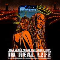 Beau Young Prince, Young Nudy – In Real Life