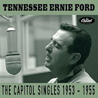 Tennessee Ernie Ford – The Capitol Singles 1953-1955